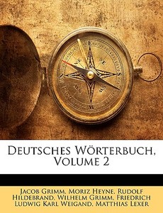 Deutsches W Rterbuch, Volume 2 di Jacob Grimm edito da Nabu Press