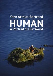 Human: A Portrait of Our World di Yann Arthus-Bertrand edito da ABRAMS