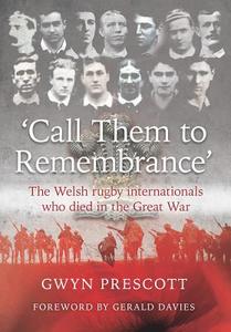 Call Them to Remembrance di Gwyn Prescott edito da St David's Press