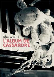L'album de Cassandre di Jacques Vazeille edito da Books on Demand