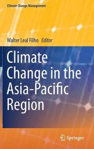 Climate Change in the Asia-Pacific Region edito da Springer-Verlag GmbH
