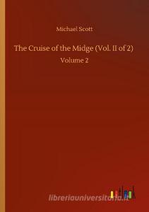 The Cruise of the Midge (Vol. II of 2) di Michael Scott edito da Outlook Verlag