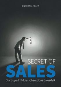 Secret of Sales di Dieter Menyhart edito da Books on Demand