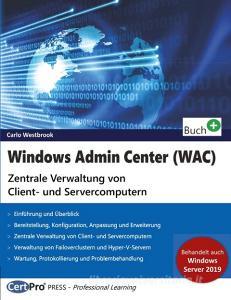 Windows Admin Center (WAC) di Carlo Westbrook edito da CertPro Limited