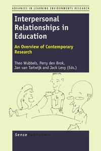 Interpersonal Relationships in Education: An Overview of Contemporary Research edito da SENSE PUBL