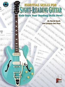 Essential Skills for Sight-Reading Guitar: Kick-Start Your Reading Skills Now!, Book & CD [With CD] di David Stark, Josquin Des Pres edito da Alfred Publishing Co., Inc.