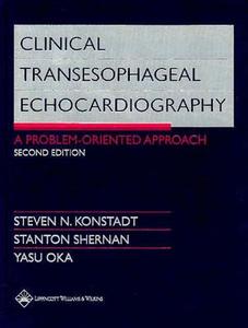 Clinical Transesophageal Echocardiography edito da Lippincott Williams And Wilkins