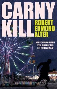 Carny Kill di Robert Edmond Alter edito da Wildside Press