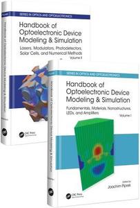 Handbook of Optoelectronic Device Modeling and Simulation (Two-Volume Set) edito da Taylor & Francis Inc