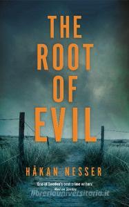 The Root of Evil di Håkan Nesser edito da Pan Macmillan