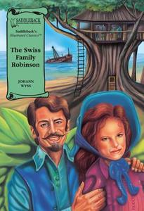 The Swiss Family Robinson di Johann Wyss edito da Saddleback Educational Publishing, Inc.