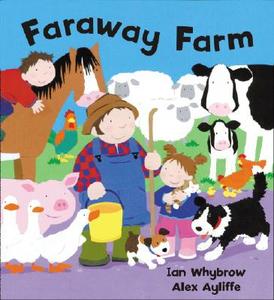 Faraway Farm di Ian Whybrow edito da Carolrhoda Books