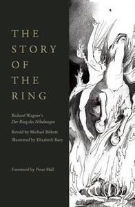 Story of the Ring di Elizabeth Bury, Michael Birkett edito da Oberon Books Ltd