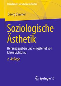 Soziologische Ästhetik di Georg Simmel edito da Springer-Verlag GmbH