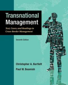 TRANSNATIONAL MGMT TEXT CASES di Christopher A. Bartlett, Paul W. Beamish edito da MCGRAW HILL BOOK CO