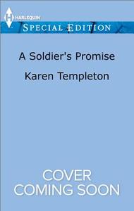 A Soldier's Promise di Karen Templeton edito da Harlequin
