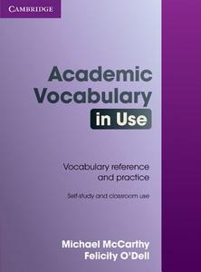 Academic Vocabulary In Use With Answers di Michael McCarthy, Felicity O'Dell edito da Cambridge University Press