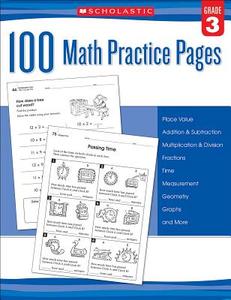 100 Math Practice Pages (Grade 3) di Scholastic edito da SCHOLASTIC TEACHING RES