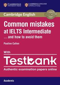 Common Mistakes At Ielts Intermediate Paperback With Ielts Academic Testbank di Pauline Cullen edito da Cambridge University Press