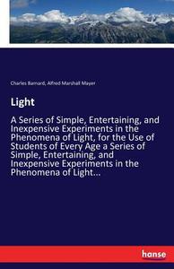 Light di Charles Barnard, Alfred Marshall Mayer edito da hansebooks