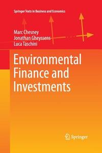Environmental Finance and Investments di Marc Chesney, Jonathan Gheyssens, Luca Taschini edito da Springer Berlin Heidelberg