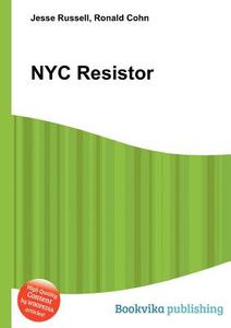 Nyc Resistor edito da Book On Demand Ltd.