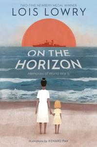 On the Horizon di Lois Lowry edito da HOUGHTON MIFFLIN