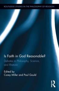 Is Faith in God Reasonable? edito da Taylor & Francis Ltd