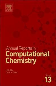 Annual Reports in Computational Chemistry edito da Elsevier Science & Technology