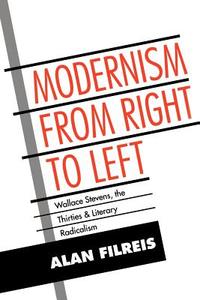 Modernism from Right to Left di Alan Filreis edito da Cambridge University Press