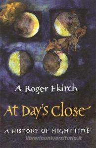 At Day's Close di A. Roger Ekirch edito da Orion Publishing Co