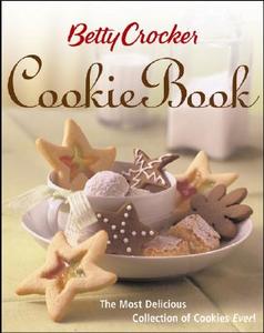 Betty Crocker\'s Cookie Book di Betty Crocker edito da John Wiley & Sons Inc