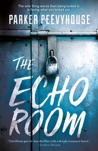 The Echo Room di Parker Peevyhouse edito da TOR BOOKS