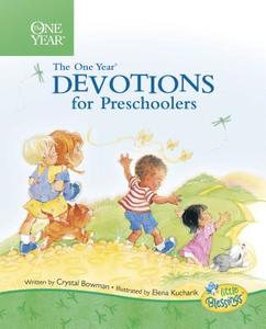 One Year Devotions For Preschoolers, The di Crystal Bowman edito da Tyndale House Publishers
