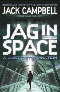 JAG in Space - A Just Determination (Book 1) di Jack Campbell edito da Titan Books Ltd