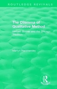 : The Dilemma Of Qualitative Method (1989) di Martyn Hammersley edito da Taylor & Francis Ltd