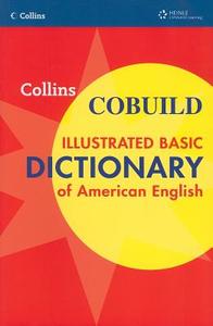 Collins Cobuild Illustrated Basic Dictionary of American English Softcover di Collins Cobuild edito da HEINLE & HEINLE PUBL INC