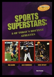 Sports Superstars: 8 of Today's Hottest Athletes di Michael Bradley edito da ROSEN PUB GROUP