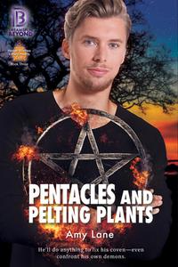 Pentangles and Pelting Plants di Amy Lane edito da DREAMSPINNER PR