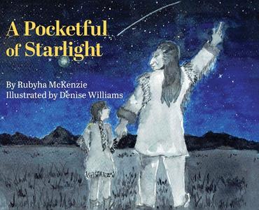 A Pocketful Of Starlight di McKenzie Rubyha McKenzie edito da FriesenPress