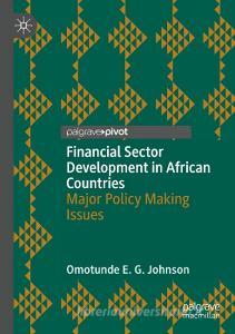 Financial Sector Development in African Countries di Omotunde E. G. Johnson edito da Springer International Publishing