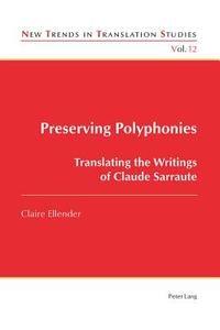 Preserving Polyphonies di Claire Ellender edito da Lang, Peter