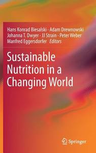 Sustainable Nutrition in a Changing World edito da Springer-Verlag GmbH