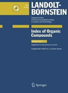 Compounds with 8 to 12 Carbon Atoms (Supplement to Subvolume B, E and H) edito da Springer