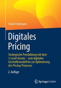 Digitales Pricing di Frank Frohmann edito da Springer-Verlag GmbH