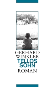 Tellos Sohn di Gerhard Winkler edito da Books on Demand