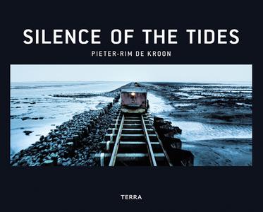 Silence Of The Tides di Pieter-Rim de Kroon edito da Terra Uitgeverij