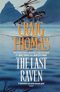 The Last Raven di Craig Thomas edito da HarperCollins Publishers