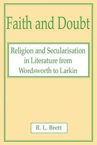 FAITH & DOUBT di R. L. Brett, Raymond Laurence Brett edito da CASEMATE ACADEMIC