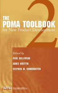 The PDMA Toolbook 2 for New Product Development di P Belliveau edito da WILEY